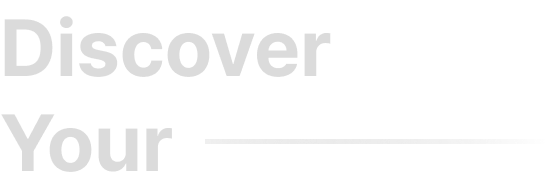 Discover Your